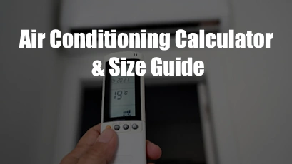 Air Conditioning Calculator & Size Guide